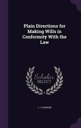 Plain Directions for Making Wills in Conformity with the Law