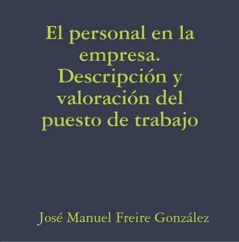 El Personal En La Empresa. Descripcion Y Valoracion Del Puesto De Trabajo