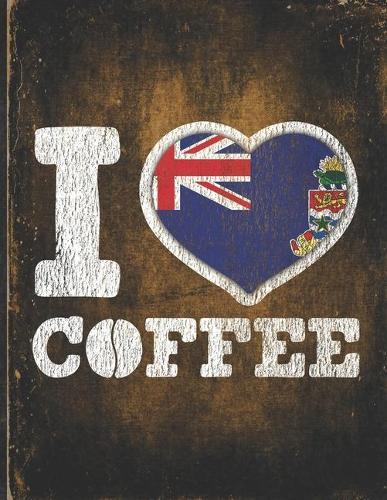 I Heart Coffee: Cayman Islands Flag I Love Caymanian Coffee Tasting, Dring & Taste Undated Planner Daily Weekly Monthly Calendar Organizer Journal