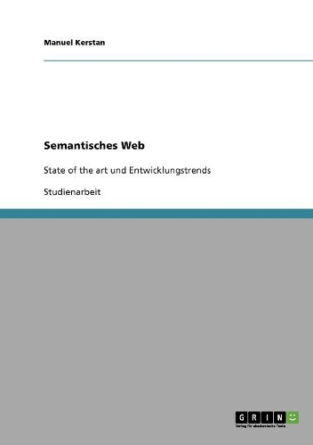 Semantisches Web: State of the art und Entwicklungstrends