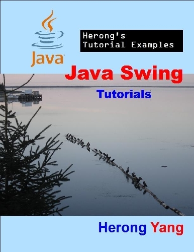 Java Swing Tutorials - Herong's Tutorial Examples