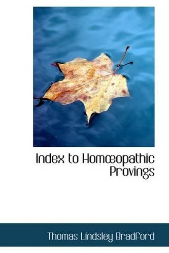 Index to Hom Opathic Provings