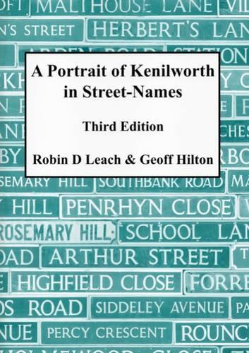 A Portrait of Kenilworth in Street-Names