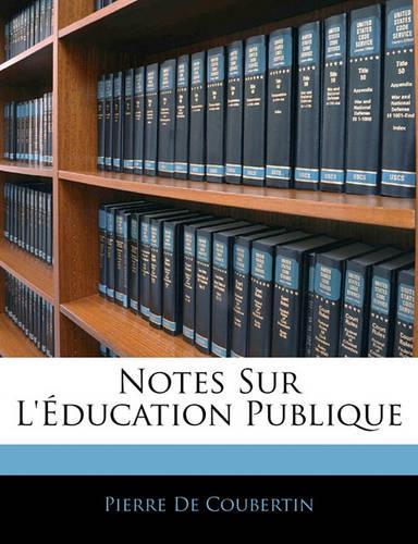 Notes Sur L'Education Publique