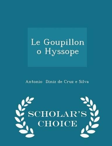 Le Goupillon O Hyssope - Scholar's Choice Edition