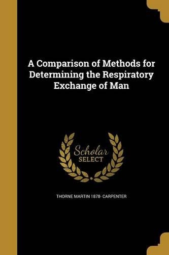 A Comparison of Methods for Determining the Respiratory Exchange of Man