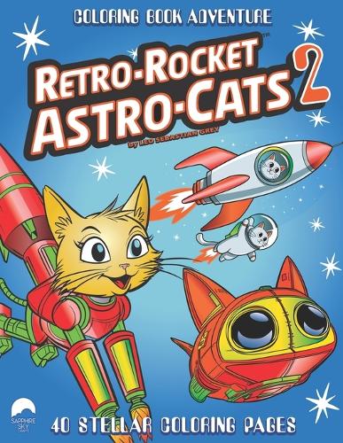 Retro-Rocket Astro-Cats 2: (Retro-Rocket Astro-Cats)