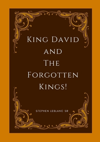 King David and The Forgotten Kings.