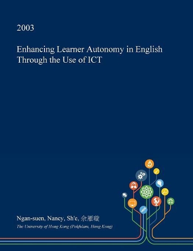 Enhancing Learner Autonomy in English Through the Use of Ict