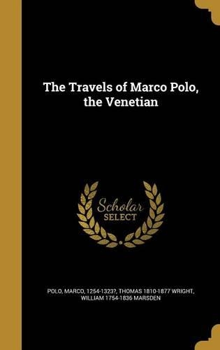 The Travels of Marco Polo, the Venetian