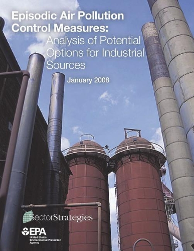 Episodic Air Pollution Control Measures: Analysis of Potential Options for Industrial Sources