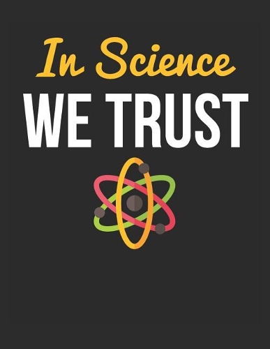In Science We Trust
