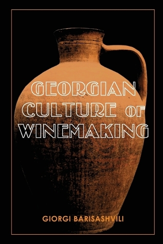 Georgian Culture of Winemaking