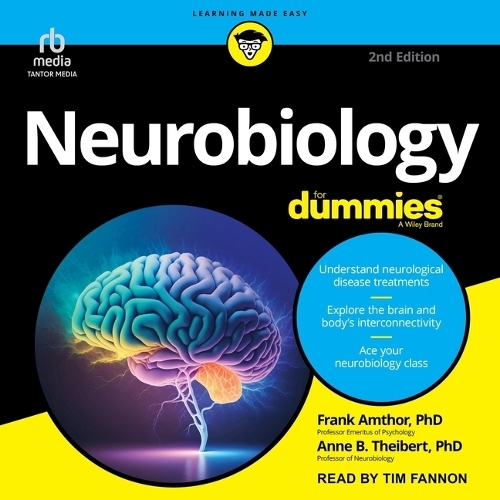 Neurobiology for Dummies, 2nd Edition: (For Dummies)