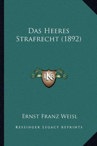 Das Heeres Strafrecht (1892)