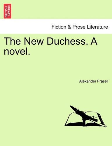 The New Duchess. a Novel.