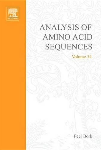 Analysis of Amino Acid Sequences: (Advances in Protein Chemistry)
