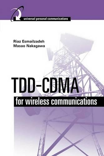 Tdd-Cdma for Wireless Communication: (Universal Personal Communications)