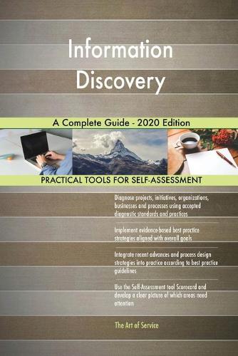Information Discovery A Complete Guide - 2020 Edition