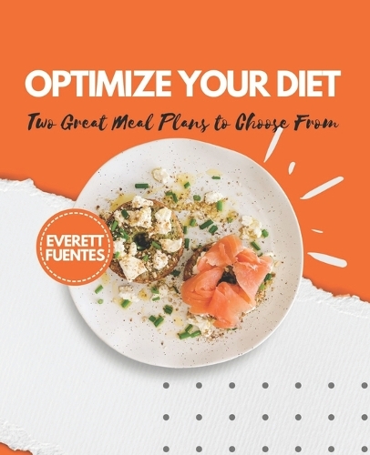 Optimize Your Diet: Two Great Meal Plans to Choose From