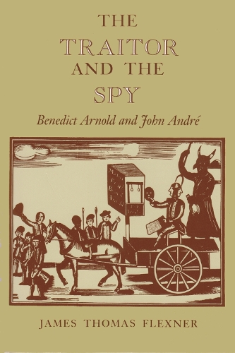 Traitor and the Spy: Benedict Arnold and John André James(New York Classics)