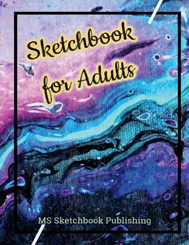 Sketchbook for Adults: Drawing & Sketchbook for Adults, Improving and Practicing Drawing & Doodling Skills, Art Journal for Adults (8.5x11 Inches, Beautiful Oil Painting C(7 Sketchbook for Adults)
