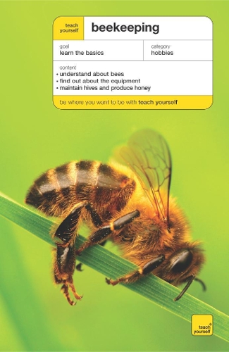 Teach Yourself Beekeeping: (Teach Yourself - General)