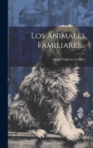 Los Animales Familiares...