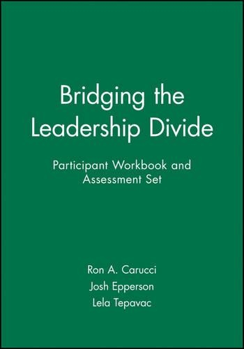 Bridging the Leadership Divide Participant Workbook and Assessment Set