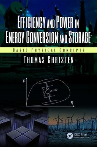 Efficiency and Power in Energy Conversion and Storage: Basic Physical Concepts