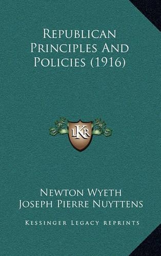 Republican Principles And Policies (1916)