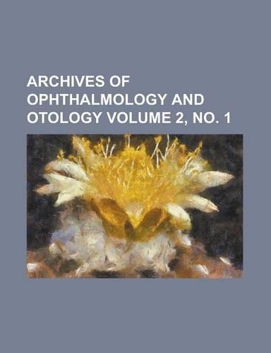 Archives of Ophthalmology and Otology Volume 2, No. 1