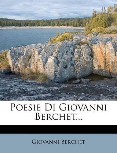Poesie Di Giovanni Berchet...