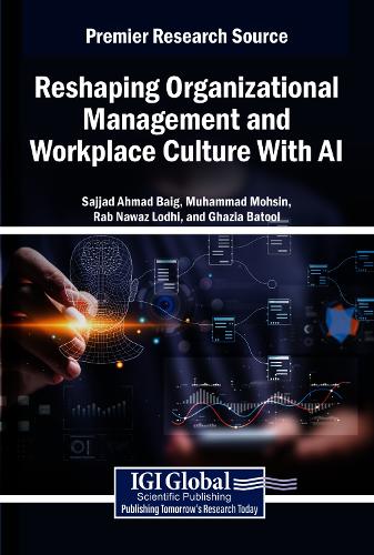 Reshaping Organizational Management and Workplace Culture With AI