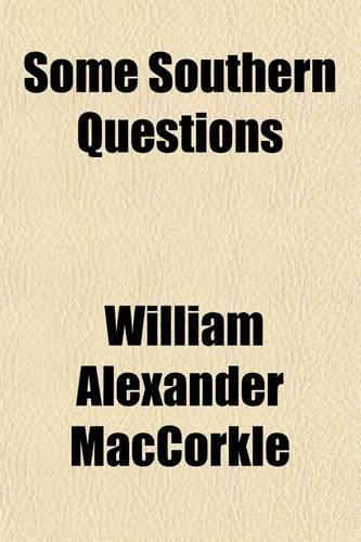 Some Southern Questions