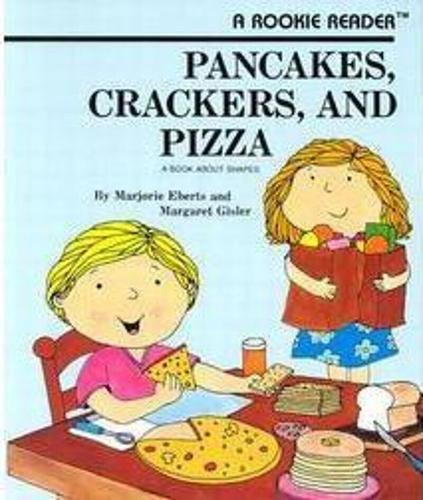 Pancakes, Crackers and Pizza: a Book about Shapes