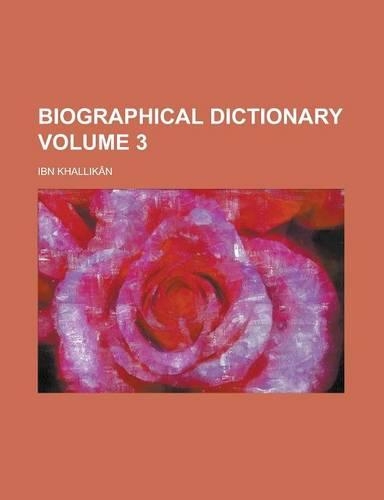Biographical Dictionary Volume 3