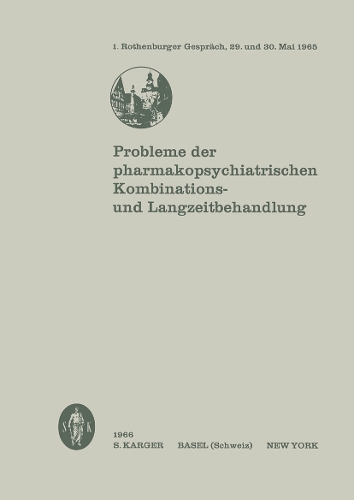 Probleme der pharmakopsychiatrischen Kombinations- und Langzeitbehandlung