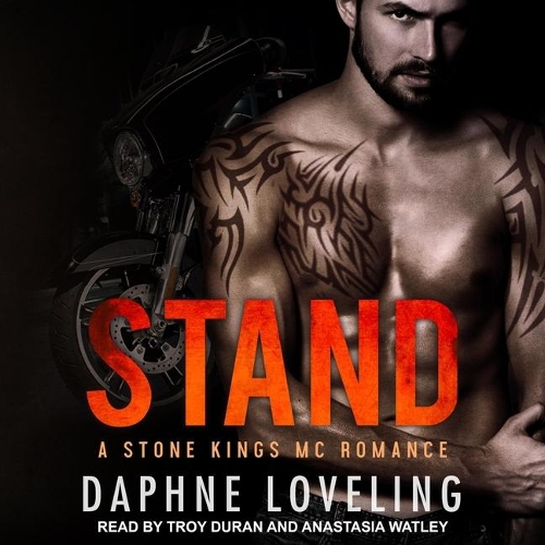 Stand: (4 Stone Kings Motorcycle Club Romance)