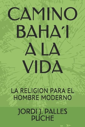 Camino Baha´i a la Vida