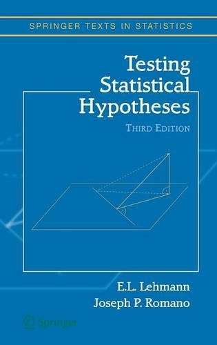 Testing Statistical Hypotheses: (Springer Texts in Statistics)