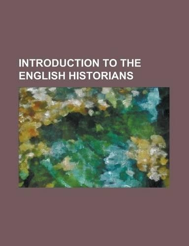 Introduction to the English Historians