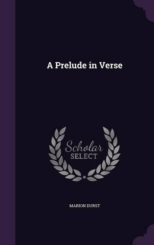 A Prelude in Verse