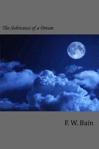 The Substance of a Dream