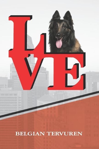 Belgian Tervuren: Dog Love Park Handwriting Practice Journal Notebook Book Is 120 Pages 6x9