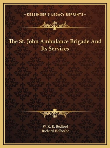 The St. John Ambulance Brigade And Its Services