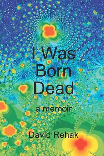 I Was Born Dead