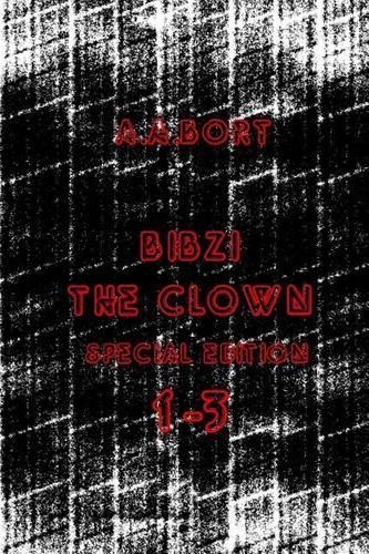 Bibzi the Clown 1-3 Special Edition