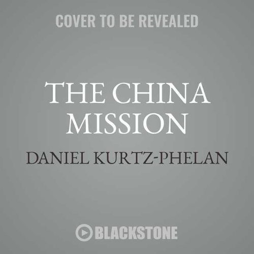 The China Mission: George Marshall's Unfinished War, 1945-1947
