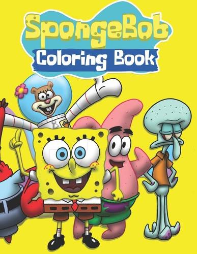 spongebob coloring book: Unofficial SpongeBob SquarePants and Friends COLORING BOOK for Kids and Adults 25 high quality illustrations -Volume - 1 (8.5 x 11)